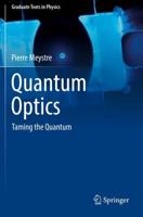 Quantum Optics : Taming the Quantum