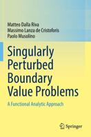 Singularly Perturbed Boundary Value Problems : A Functional Analytic Approach