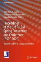 Proceedings of the 3rd RILEM Spring Convention and Conference (RSCC 2020). Volume 4 Shift to a Circular Economy