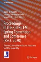 Proceedings of the 3rd RILEM Spring Convention and Conference (RSCC 2020). Volume 2 New Materials and Structures for Ultra-Durability
