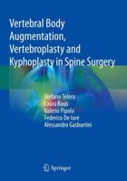 Vertebral Body Augmentation, Vertebroplasty and Kyphoplasty in Spine Surgery