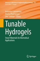 Tunable Hydrogels : Smart Materials for Biomedical Applications