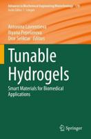 Tunable Hydrogels : Smart Materials for Biomedical Applications
