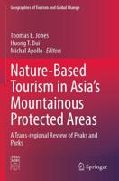 Nature-Based Tourism in Asia's Mountainous Protected Areas : A Trans-regional Review of Peaks and Parks