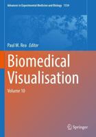Biomedical Visualisation. Volume 10