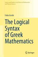 The Logical Syntax of Greek Mathematics