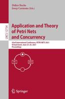 Application and Theory of Petri Nets and Concurrency Theoretical Computer Science and General Issues