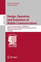 Design, Operation and Evaluation of Mobile Communications Information Systems and Applications, Incl. Internet/Web, and HCI