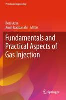 Fundamentals and Practical Aspects of Gas Injection