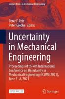 Uncertainty in Mechanical Engineering : Proceedings of the 4th International Conference on Uncertainty in Mechanical Engineering (ICUME 2021), June 7-8, 2021