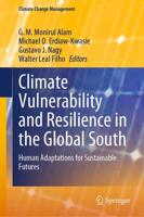 Climate Vulnerability and Resilience in the Global South : Human Adaptations for Sustainable Futures