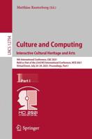 Culture and Computing. Interactive Cultural Heritage and Arts Information Systems and Applications, Incl. Internet/Web, and HCI