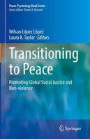 Transitioning to Peace : Promoting Global Social Justice and Non-violence