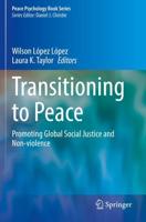 Transitioning to Peace : Promoting Global Social Justice and Non-violence