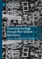 Theorizing Heritage Through Non-Violent Resistance