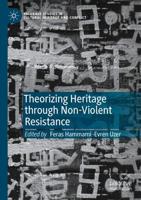 Theorizing Heritage Through Non-Violent Resistance