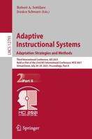 Adaptive Instructional Systems. Adaptation Strategies and Methods : Third International Conference, AIS 2021, Held as Part of the 23rd HCI International Conference, HCII 2021, Virtual Event, July 24-29, 2021, Proceedings, Part II