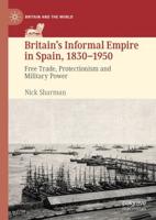 Britain's Informal Empire in Spain, 1830-1950