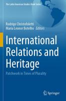 International Relations and Heritage : Patchwork in Times of Plurality