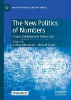 The New Politics of Numbers : Utopia, Evidence and Democracy