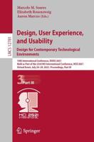 Design, User Experience, and Usability: Design for Contemporary Technological Environments Information Systems and Applications, Incl. Internet/Web, and HCI