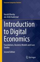 Introduction to Digital Economics : Foundations, Business Models and Case Studies