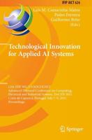 Technological Innovation for Applied AI Systems : 12th IFIP WG 5.5/SOCOLNET Advanced Doctoral Conference on Computing, Electrical and Industrial Systems, DoCEIS 2021, Costa de Caparica, Portugal, July 7-9, 2021, Proceedings