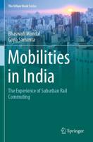 Mobilities in India : The Experience of Suburban Rail Commuting