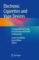 Electronic Cigarettes and Vape Devices