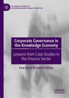 Corporate Governance in the Knowledge Economy : Lessons from Case Studies in the Finance Sector