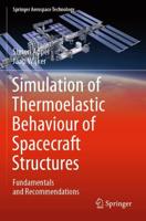 Simulation of Thermoelastic Behaviour of Spacecraft Structures : Fundamentals and Recommendations
