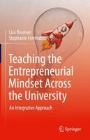 Teaching the Entrepreneurial Mindset Across the University : An Integrative Approach