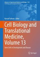 Cell Biology and Translational Medicine, Volume 13 : Stem Cells in Development and Disease