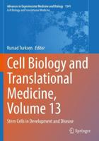 Cell Biology and Translational Medicine, Volume 13 : Stem Cells in Development and Disease