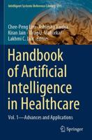 Handbook of Artificial Intelligence in Healthcare : Vol. 1 - Advances and Applications