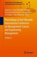 Proceedings of the Fifteenth International Conference on Management Science and Engineering Management : Volume 1