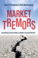 Market Tremors : Quantifying Structural Risks in Modern Financial Markets