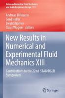 New Results in Numerical and Experimental Fluid Mechanics XIII