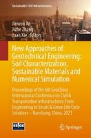 New Approaches of Geotechnical Engineering: Soil Characterization, Sustainable Materials and Numerical Simulation : Proceedings of the 6th GeoChina International Conference on Civil & Transportation Infrastructures: From Engineering to Smart & Green Life 