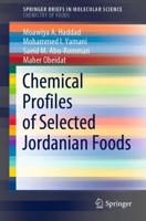 Chemical Profiles of Selected Jordanian Foods. Chemistry of Foods