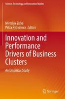 Innovation and Performance Drivers of Business Clusters : An Empirical Study