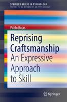 Reprising Craftsmanship : An Expressive Approach to Skill