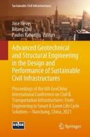 Advanced Geotechnical and Structural Engineering in the Design and Performance of Sustainable Civil Infrastructures : Proceedings of the 6th GeoChina International Conference on Civil & Transportation Infrastructures: From Engineering to Smart & Green Lif