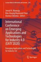 International Conference on Emerging Applications and Technologies for Industry 4.0 (EATI'2020) : Emerging Applications and Technologies for Industry 4.0