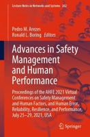 Advances in Safety Management and Human Performance : Proceedings of the AHFE 2021 Virtual Conferences on Safety Management and Human Factors, and Human Error, Reliability, Resilience, and Performance, July 25-29, 2021, USA