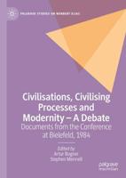Civilisations, Civilising Processes and Modernity