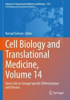 Cell Biology and Translational Medicine. Volume 14 Stem Cells in Lineage Specific Differentiation and Disease