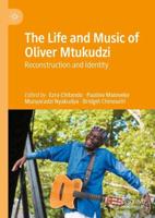 The Life and Music of Oliver Mtukudzi : Reconstruction and Identity