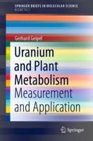 Uranium and Plant Metabolism : Measurement and Application