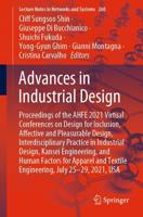 Advances in Industrial Design : Proceedings of the AHFE 2021 Virtual Conferences on Design for Inclusion, Affective and Pleasurable Design, Interdisciplinary Practice in Industrial Design, Kansei Engineering, and Human Factors for Apparel and Textile Engi